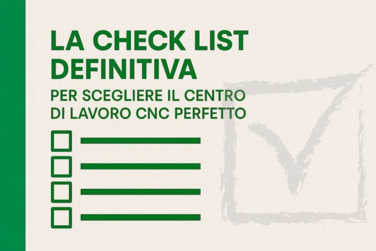 Check List definitiva per scegliere il centro di lavoro CNC perfetto - 1